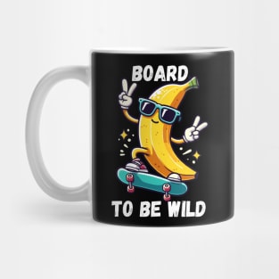 Board to be wild Mug